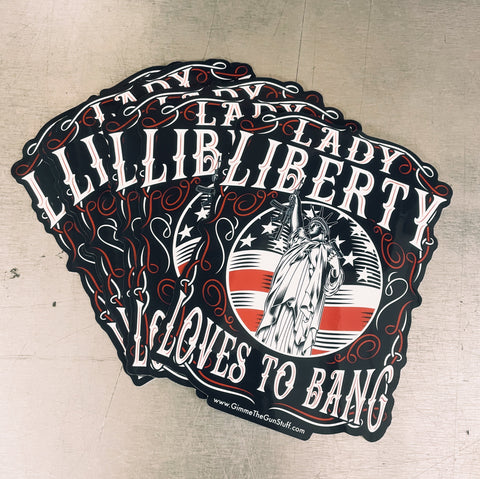 Lady Liberty Loves To Bang Sticker